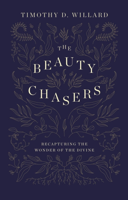 Book cover of: Beauty Chasers. By: Timothy D. Willard
