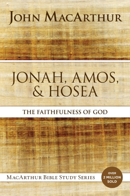 Book cover of: Jonah, Amos, and Hosea. By: John MacArthur