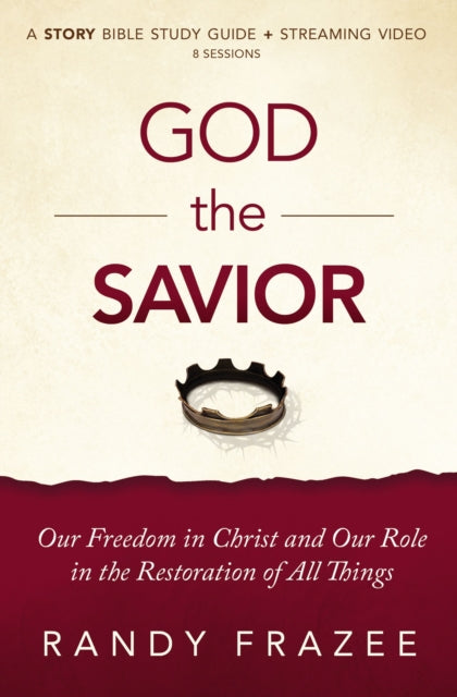 Book cover of: God the Savior Bible Study Guide plus Streaming Video. By: Randy Frazee