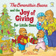 Book cover of: Berenstain Bears and the Joy of Giving for Little Ones. By: Mike Berenstain