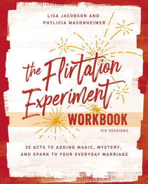 The Flirtation Experiment Workbook
