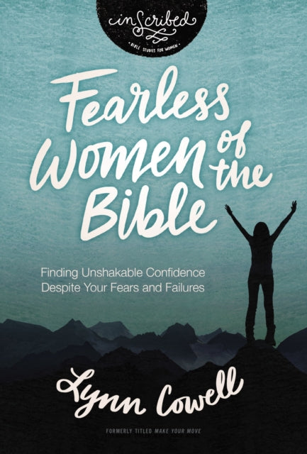Book cover of: Fearless Women of the Bible. By: Lynn Cowell