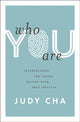 Book cover of: Who You Are. By: Judy Cha