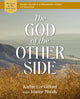 Book cover of: God of the Other Side Bible Study Guide plus Streaming Video
