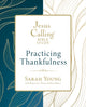 Book cover of: Jesus Calling: Practicing Thankfulness. By: Sarah Young