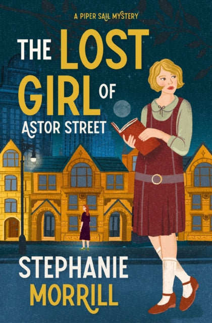 Lost Girl of Astor Street, A Piper Sail Mystery 9780310175803 Stephanie Morrill