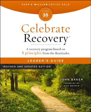 Celebrate Recovery Leader's Guide, Revised and Updated