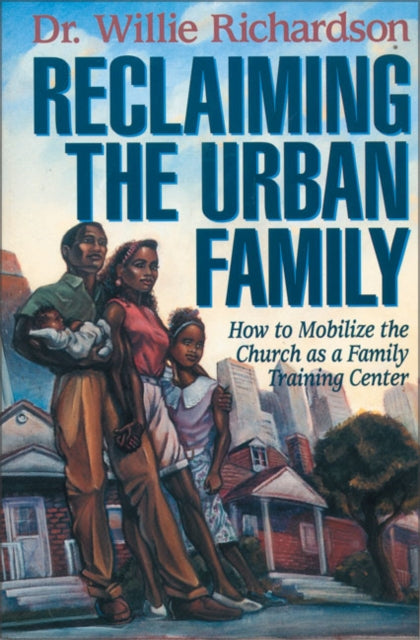 Book cover of: Reclaiming the Urban Family