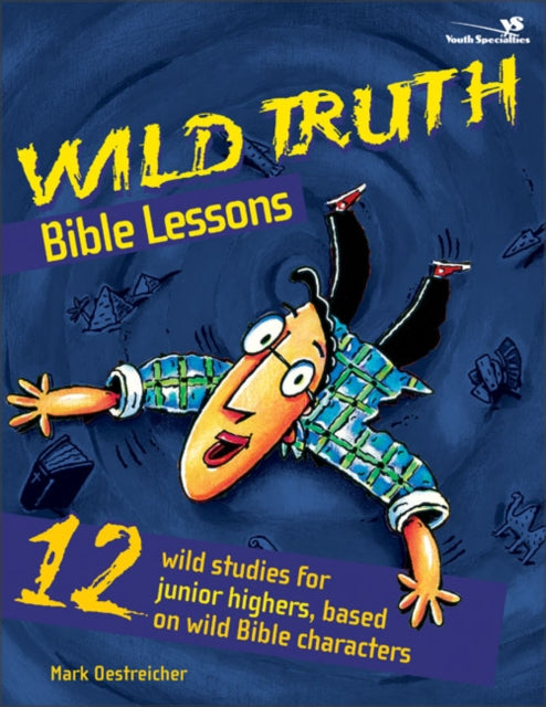Book cover of: Wild Truth Bible Lessons