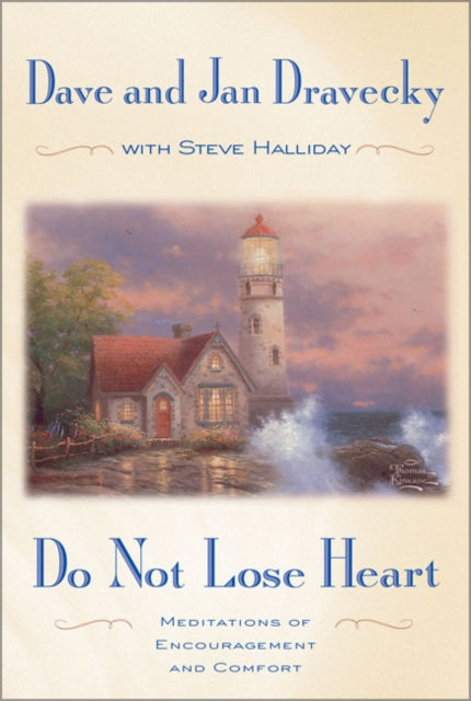 Book cover of: Do Not Lose Heart. By: Dave Dravecky