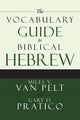 Book cover of: Vocabulary Guide to Biblical Hebrew. By: Miles V. Van Pelt