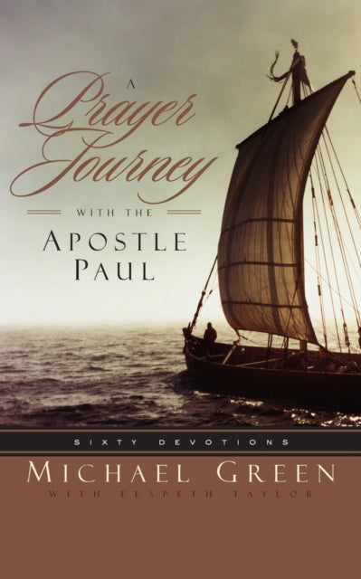 Book cover of: Prayer Journey with the Apostle Paul. By: Michael Green