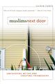Book cover of: Muslims Next Door. By: Shirin Taber