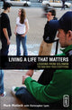 Book cover of: Living a Life That Matters