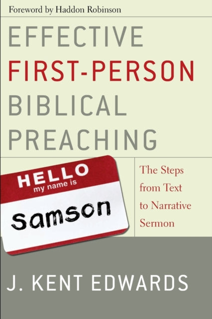 Book cover of: Effective First-Person Biblical Preaching. By: J. Kent Edwards