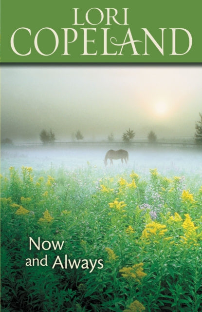 Book cover of: Now and Always. By: Lori Copeland