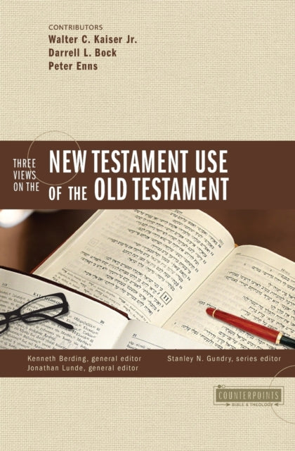 Book cover of: Three Views on the New Testament Use of the Old Testament