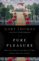 Book cover of: Pure Pleasure. By: Gary L. Thomas