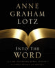 Book cover of: Into the Word Bible Study Guide. By: Anne Graham Lotz