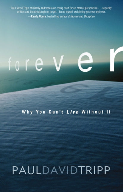 Book cover of: Forever. By: Paul David Tripp