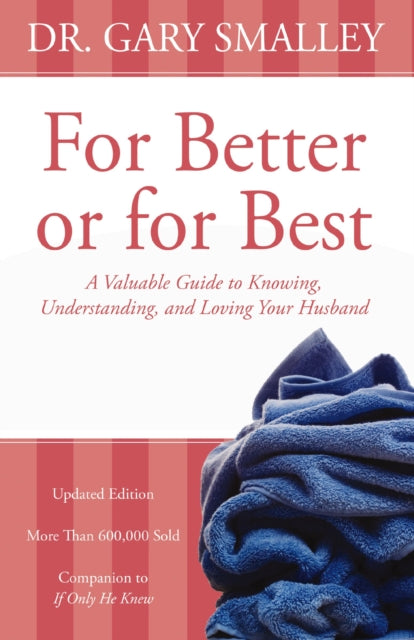 Book cover of: For Better or for Best. By: Gary Smalley