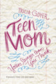 Book cover of: Teen Mom. By: Tricia Goyer