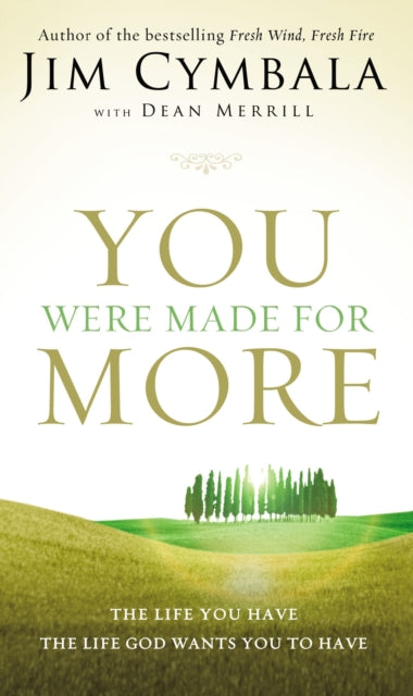 Book cover of: You Were Made for More. By: Jim Cymbala