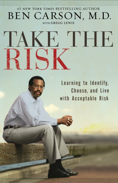 Book cover of: Take the Risk. By: Ben Carson  M.D.