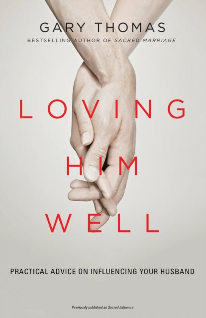 Loving Him Well