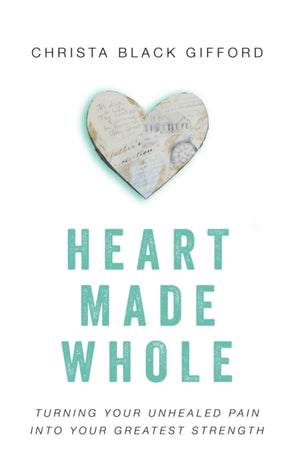 Heart Made Whole