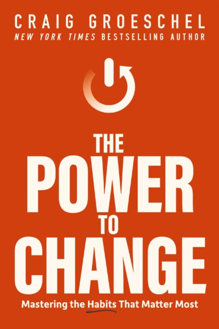 Book cover of: Power to Change. By: Craig Groeschel
