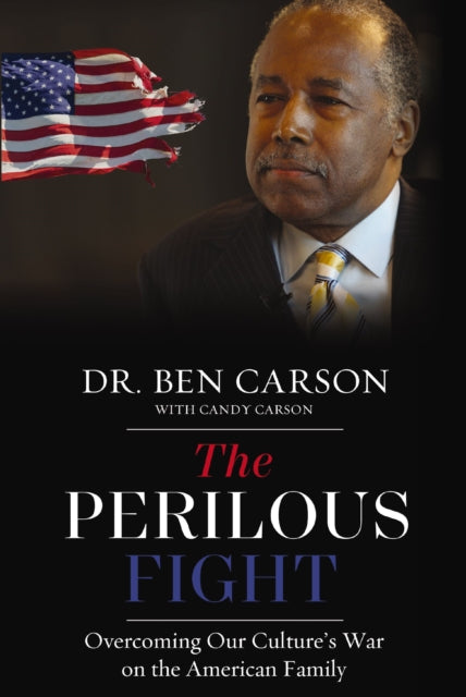 Book cover of: Perilous Fight. By: Ben Carson