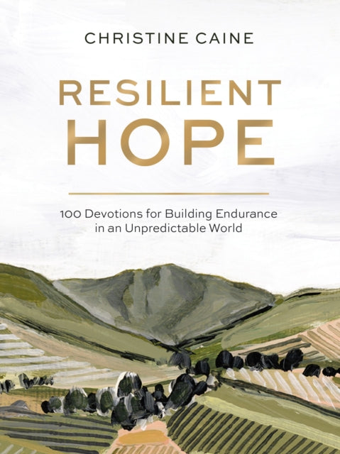 Book cover of: Resilient Hope. By: Christine Caine