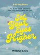 Book cover of: Set Your Eyes Higher. By: Whitney Lowe
