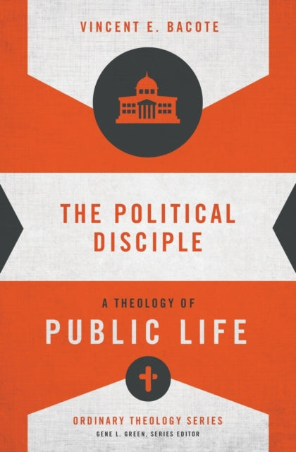 Book cover of: Political Disciple. By: Vincent Bacote