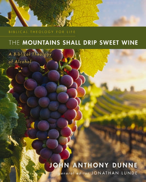 Mountains Shall Drip Sweet Wine
