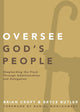 Book cover of: Oversee God's People. By: Brian Croft