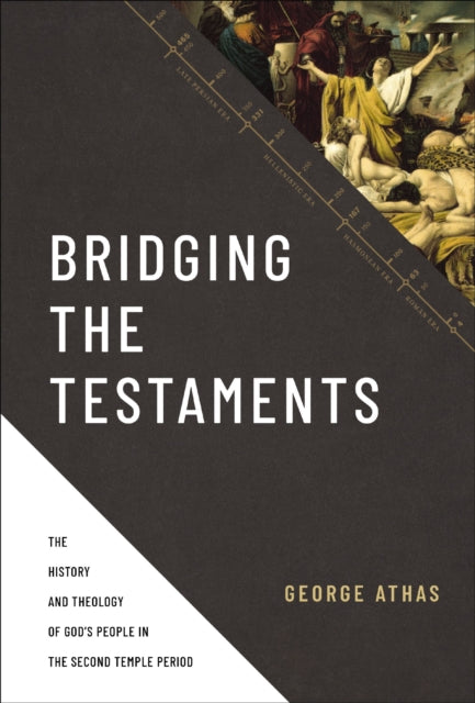 Book cover of: Bridging the Testaments. By: George Athas