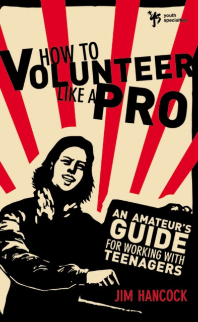 Book cover of: How to Volunteer Like a Pro. By: Zondervan Publishing Company