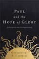 Book cover of: Paul and the Hope of Glory. By: Constantine R. Campbell