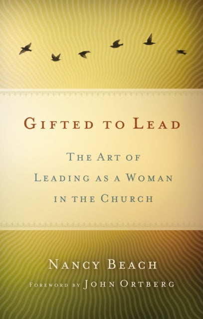 Book cover of: Gifted to Lead. By: Nancy Beach