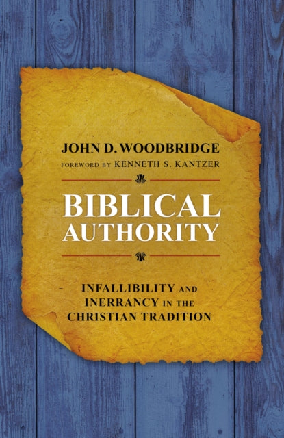 Book cover of: Biblical Authority. By: John D. Woodbridge