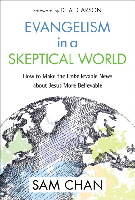 Book cover of: Evangelism in a Skeptical World. By: Sam Chan