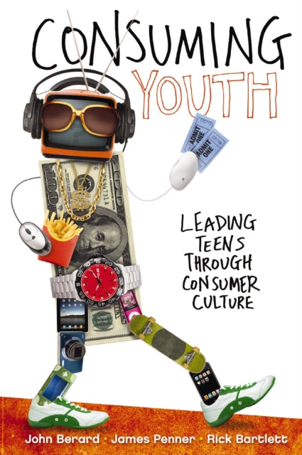Book cover of: Consuming Youth. By: John Berard