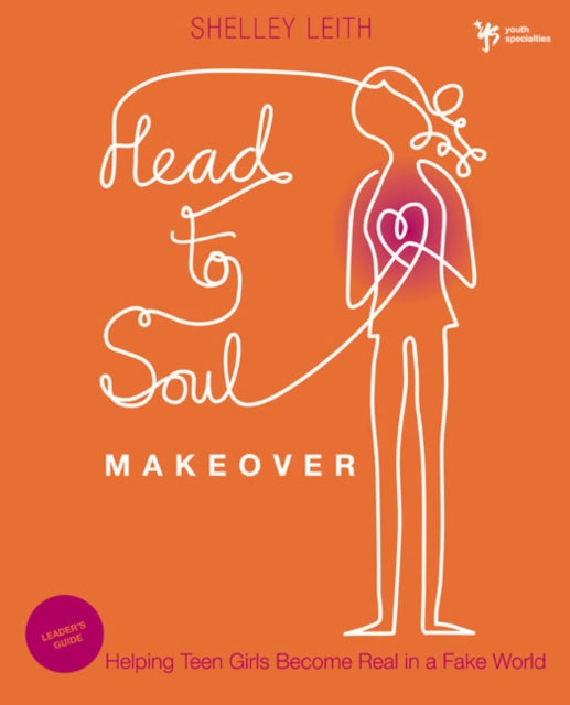 Book cover of: Head-to-Soul Makeover Bible Study Leader's Guide