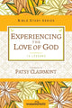 Book cover of: Experiencing the Love of God. By: Women of Faith