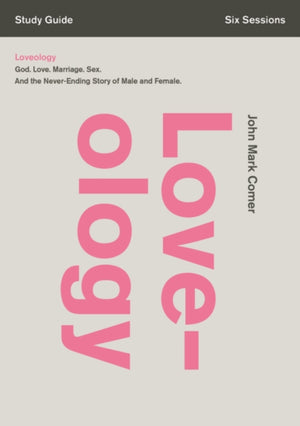 Loveology Bible Study Guide