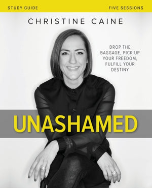 Unashamed Bible Study Guide