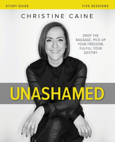 Unashamed Bible Study Guide