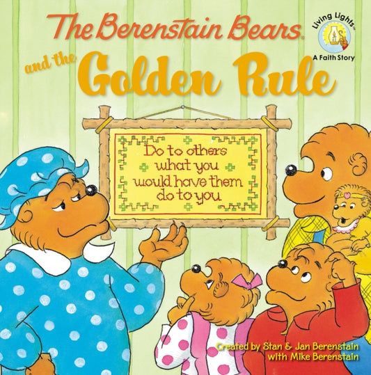 Book cover of: Berenstain Bears and the Golden Rule. By: Michael Berenstain